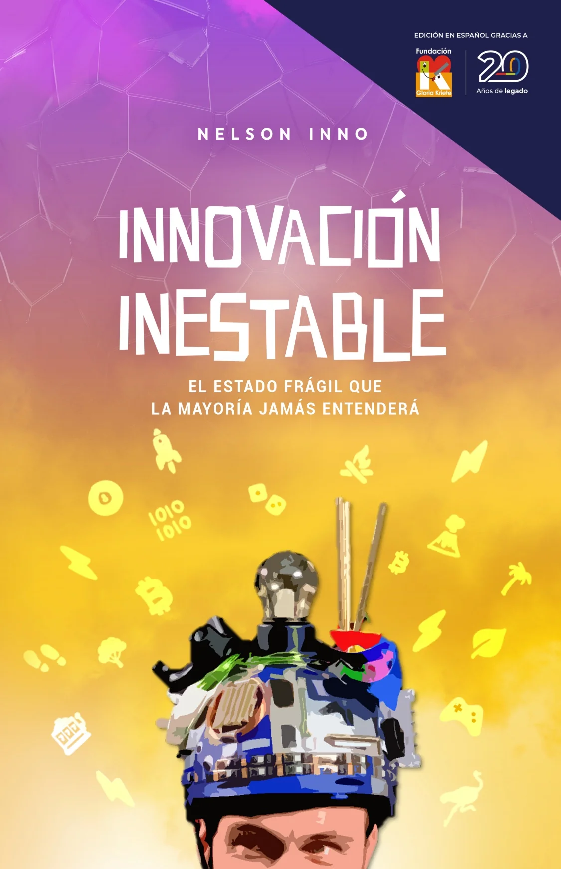 Innovacion Inestable Spanish edition by Nelson Inno