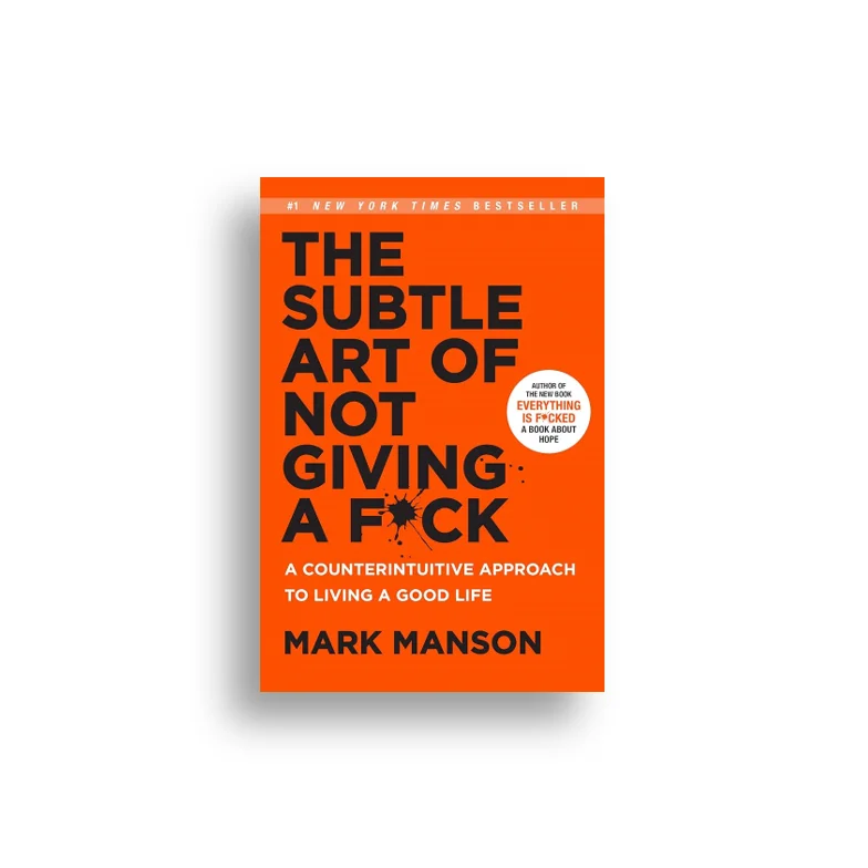 The Subtle Art of Not Giving a F*ck